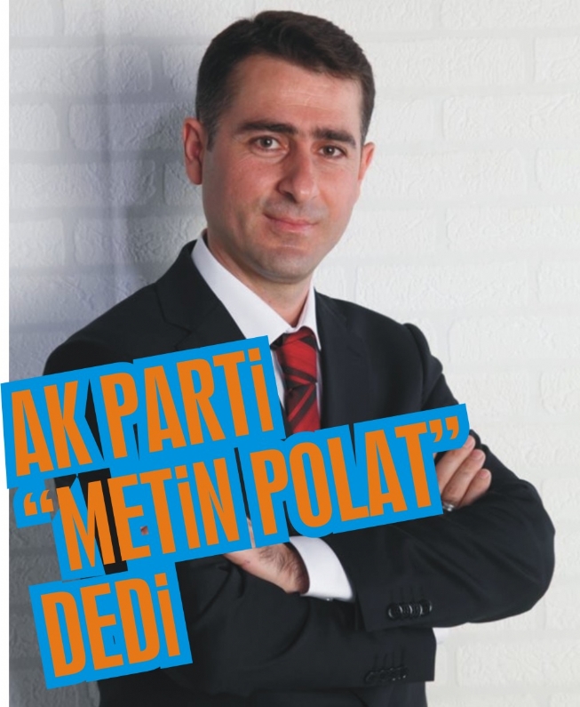 7 Haziran 2015 de gerçekleştirilecek genel seçim öncesi Ak Parti 
Tokat İl teşkilatı seçimlere tek aday Metin Polat ile gidecek. 