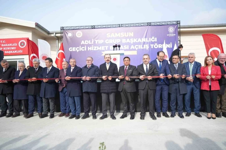 Samsun Adli Tıp Grup Başkanlığı Geçici Hizmet Binası açıldı
