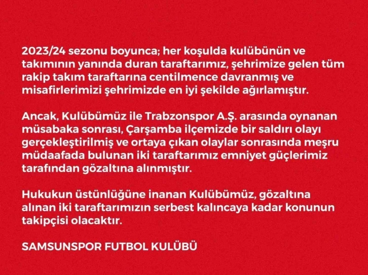 Samsunspor’dan gözaltına alınan taraftarları için açıklama
