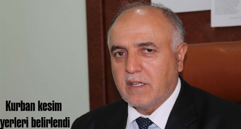 Tokat Belediye Başkan Yardımcısı Ahmet Çetin, kurban kesim yerlerinin belirlendiğini söyledi. 
