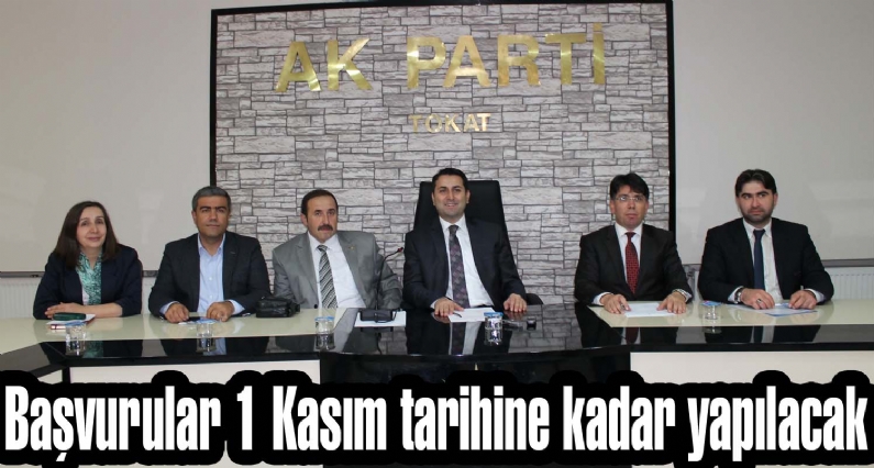 Ak Parti Tokat İl Başkanı Eyüp Eroğlu, 2014 yılında yapılacak olan yerel seçimler için belediye başkan aday adayı başvurularının  01 Ekim ile 01 Kasım 2013 tarihleri arasında yapılacağını söyledi. 