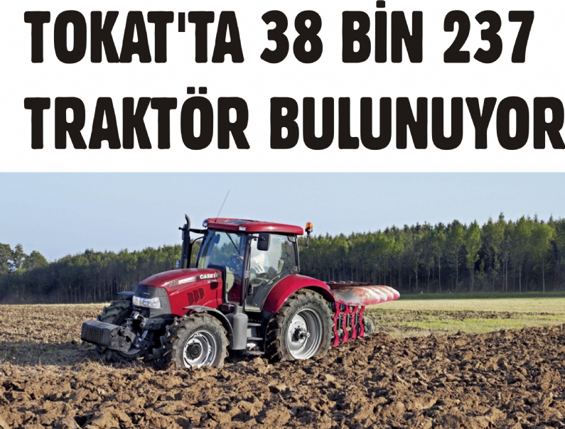 Türkiye Ziraat Odaları Birliği (TZOB) Genel Başkanı Şemsi Bayraktar, 2015 Haziran ayında traktör sayısında Manisa`nın, 79 bin 463 adetle birinciliğini korurken, aylık artışta Tokat 38 bin 237  adetleta sıralarda yer aldığını 