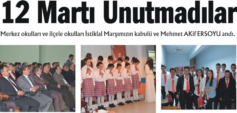 Merkez okulları ve ilçele okulları İstiklal Marşımızın kabulü ve Mehmet AKif ERSOYU andı.