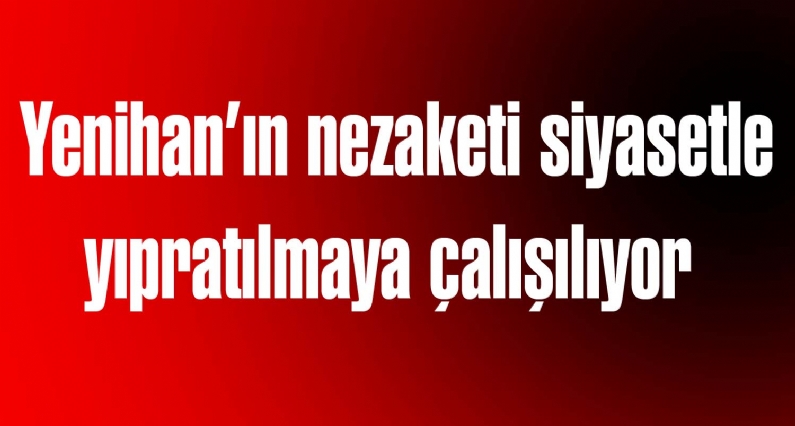 Cumhuriyet Halk Partisi Tokat Milletvekili Orhan Düzgün, MHPli Belediye Başkanı Ahmet Yenihanın CHP Lideri Kemal Kılıçdaroğluna gösterdiği nezaketin siyaset malzemesi yapılarak yıpratılmaya çalışıldığını söyledi. 