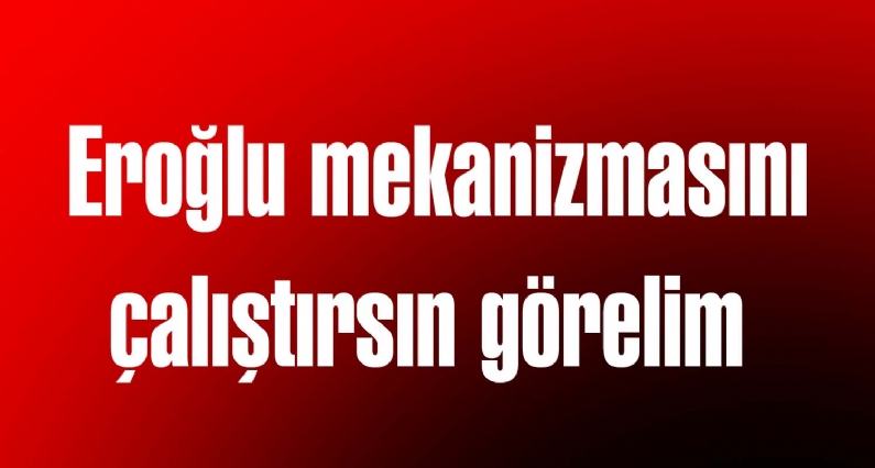 MHP Tokat İl Başkanı  Murat Polat, Ak Parti Tokat İl Başkanı Eyüp Eroğlunun istediği  cevabı verdi. Polat,  Ak Parti hakkındaki iddiaları dile getirerek, Eroğlu mekanizmasını çalıştırsın görelim. dedi. 