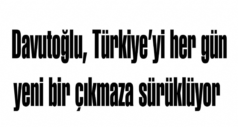 CHP Tokat Milletvekili Orhan Düzgün, hükümetin uyguladığı dış politikayı eleştirerek, Dışişleri Bakanı Ahmet Davutoğlu`nun Türkiye`yi her gün yeni bir çıkmaza sürüklediğini söyledi. 