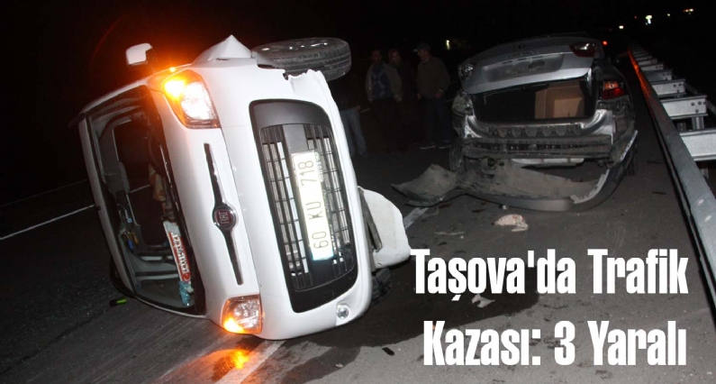 Taşova ilçesindeki kazada 3 kişi yaralandı.