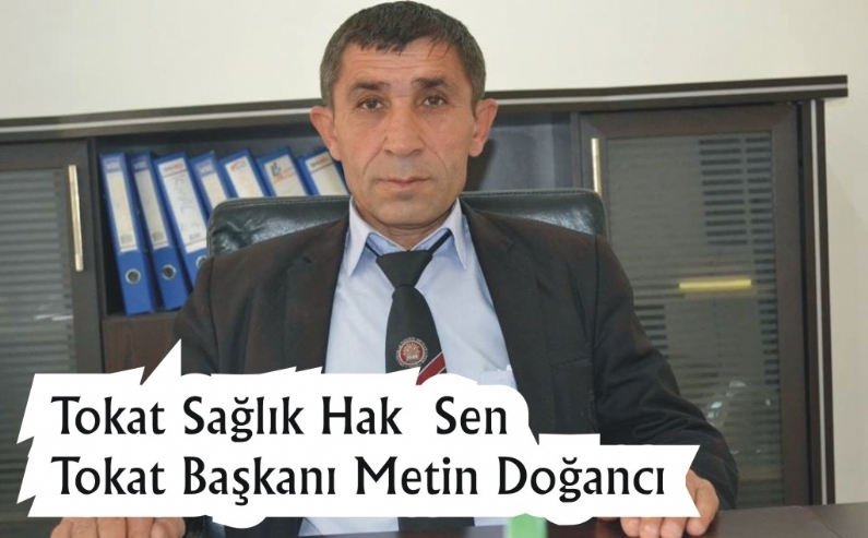 24 Temmuz Basın Bayramı sebebiyle Tokat Sağlık Hak-Sen İl Başkanı Metin Doğancı mesaj yayımladı. 