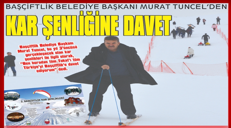 Başçiftlik Belediye Başkanı Murat Tuncel, gazetemiz muhabirine özel açıklamalarda bulundu. Bu yıl üçüncüsü düzenlenecek olan kar şenlikleri ile ilgili açıklamalarda bulunan Başkan Tuncel, şenliğin önümüzdeki hafta Cumartesi g