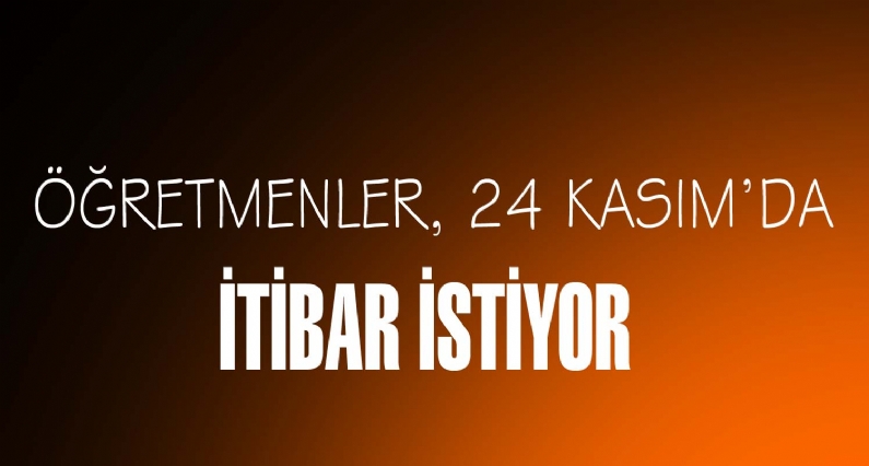 Türkiye Kamu-Sen ve Türk Eğitim-Sen Tokat Şube Başkanı Hakan Akkaya,  sendikalarının 24 Kasım Öğretmenler Günü ile ilgili yaptığı anketin sonuçlarını açıkladı.