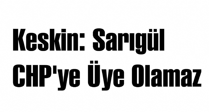 CHP Genel Başkan Yardımcısı Adnan Keskin, hakkında disiplin cezası bulunan Sarıgül`ün cezasının kaldırılmayacağını açıkladı.