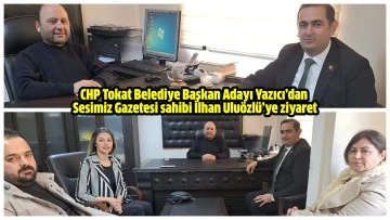 CHP Tokat Belediye Başkan Adayı Yazıcı’dan Sesimiz Gazetesi sahibi İlhan Uluözlü’ye ziyaret 