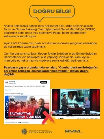 Dezenformasyonla Mücadele Merkezi: “’Cumhurbaşkanı Erdoğan’ın eşi Emine Erdoğan için helikopter pisti yapıldı’ iddiaları doğru değildir&quot;
