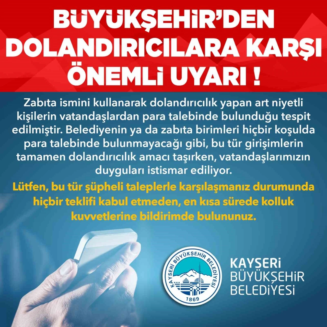 Kayseri büyükşehir belediyesi; zabıta ismini kullanarak dolandırıcılık yapan art niyetli